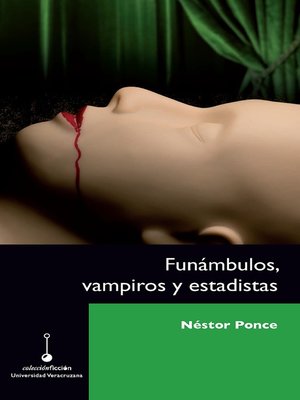 cover image of Funámbulos, vampiros y estadistas